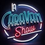 La Caravan Show